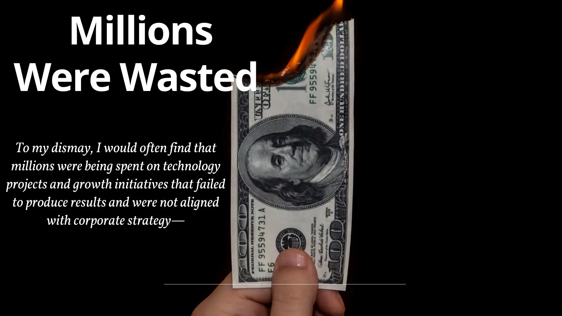 Burning Money - Millions Were Wasted