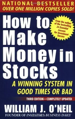 How to Make Money in Stocks by William O'Neil
